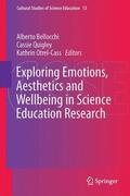 Bellocchi / Otrel-Cass / Quigley |  Exploring Emotions, Aesthetics and Wellbeing in Science Education Research | Buch |  Sack Fachmedien