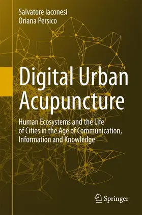Persico / Iaconesi |  Digital Urban Acupuncture | Buch |  Sack Fachmedien