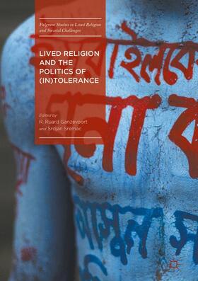 Sremac / Ganzevoort | Lived Religion and the Politics of (In)Tolerance | Buch | 978-3-319-43405-6 | sack.de