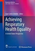 Celedón |  Achieving Respiratory Health Equality | Buch |  Sack Fachmedien