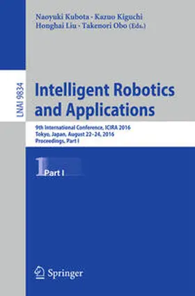 Kubota / Kiguchi / Liu | Intelligent Robotics and Applications | E-Book | sack.de