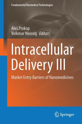 Weissig / Prokop |  Intracellular Delivery III | Buch |  Sack Fachmedien