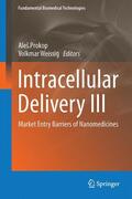 Weissig / Prokop |  Intracellular Delivery III | Buch |  Sack Fachmedien