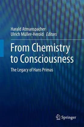 Müller-Herold / Atmanspacher |  From Chemistry to Consciousness | Buch |  Sack Fachmedien