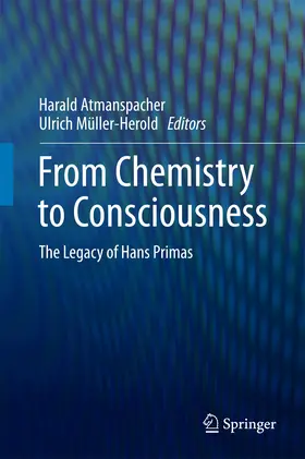 Atmanspacher / Müller-Herold | From Chemistry to Consciousness | E-Book | www.sack.de