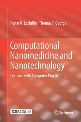 George / Letfullin |  Computational Nanomedicine and Nanotechnology | Buch |  Sack Fachmedien