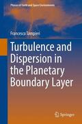Tampieri |  Turbulence and Dispersion in the Planetary Boundary Layer | Buch |  Sack Fachmedien