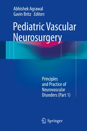 Agrawal / Britz |  Pediatric Vascular Neurosurgery | eBook | Sack Fachmedien