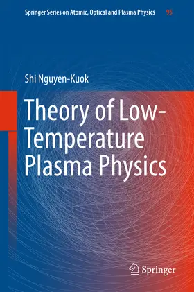 Nguyen-Kuok | Theory of Low-Temperature Plasma Physics | E-Book | sack.de