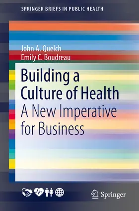 Quelch / Boudreau | Building a Culture of Health | E-Book | sack.de