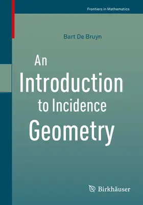De Bruyn | An Introduction to Incidence Geometry | E-Book | sack.de