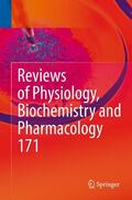 Nilius / de Tombe / Gudermann |  Reviews of Physiology, Biochemistry and Pharmacology, Vol. 171 | Buch |  Sack Fachmedien