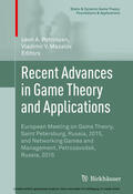 Petrosyan / Mazalov |  Recent Advances in Game Theory and Applications | eBook | Sack Fachmedien