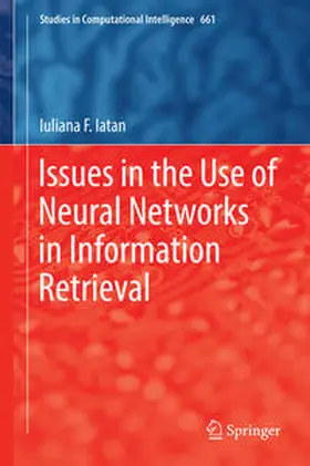 Iatan |  Issues in the Use of Neural Networks in Information Retrieval | eBook | Sack Fachmedien