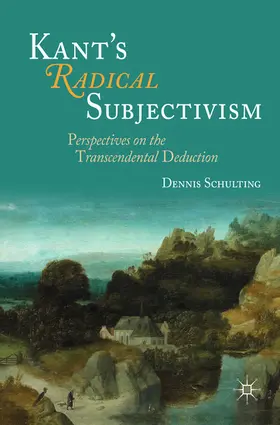 Schulting |  Kant's Radical Subjectivism | eBook | Sack Fachmedien