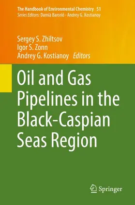 Zhiltsov / Kostianoy / Zonn |  Oil and Gas Pipelines in the Black-Caspian Seas Region | Buch |  Sack Fachmedien