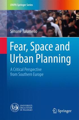 Tulumello |  Fear, Space and Urban Planning | Buch |  Sack Fachmedien