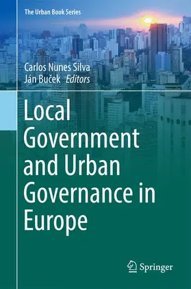 Bucek / Nunes Silva / Bucek |  Local Government and Urban Governance in Europe | Buch |  Sack Fachmedien