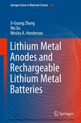 Zhang / Xu / Henderson | Lithium Metal Anodes and Rechargeable Lithium Metal Batteries | E-Book | sack.de