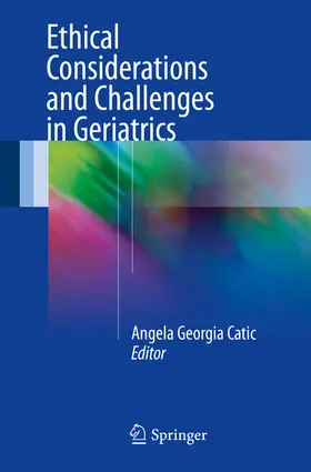 Catic |  Ethical Considerations and Challenges in Geriatrics | eBook | Sack Fachmedien