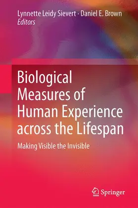 Brown / Sievert |  Biological Measures of Human Experience across the Lifespan | Buch |  Sack Fachmedien