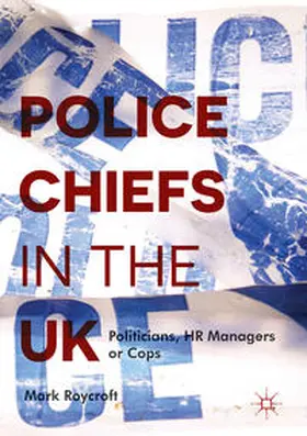 Roycroft |  Police Chiefs in the UK | Buch |  Sack Fachmedien