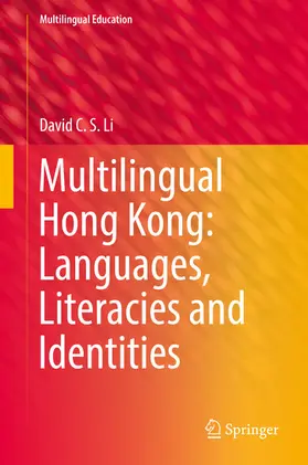 Li |  Multilingual Hong Kong: Languages, Literacies and Identities | eBook | Sack Fachmedien