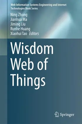 Zhong / Ma / Tao |  Wisdom Web of Things | Buch |  Sack Fachmedien