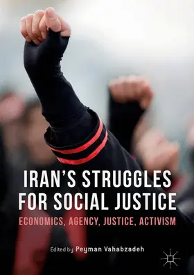 Vahabzadeh |  Iran's Struggles for Social Justice | Buch |  Sack Fachmedien