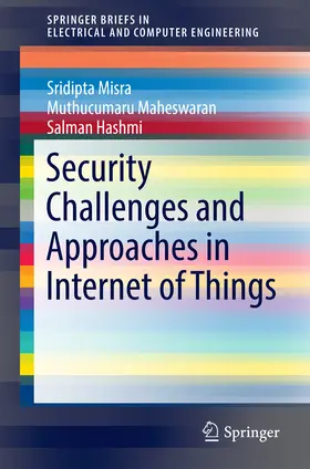Misra / Maheswaran / Hashmi | Security Challenges and Approaches in Internet of Things | E-Book | www.sack.de