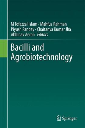 Islam / Rahman / Aeron |  Bacilli and Agrobiotechnology | Buch |  Sack Fachmedien