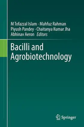 Islam / Rahman / Aeron | Bacilli and Agrobiotechnology | Buch | 978-3-319-44408-6 | sack.de