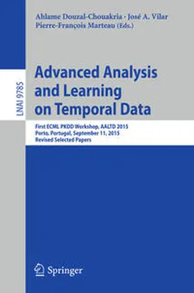 Douzal-Chouakria / Vilar / Marteau |  Advanced Analysis and Learning on Temporal Data | eBook | Sack Fachmedien