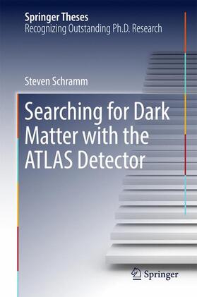 Schramm |  Searching for Dark Matter with the ATLAS Detector | Buch |  Sack Fachmedien