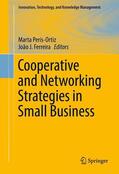 Ferreira / Peris-Ortiz |  Cooperative and Networking Strategies in Small Business | Buch |  Sack Fachmedien