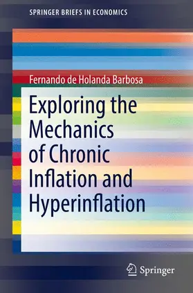 Barbosa |  Exploring the Mechanics of Chronic Inflation and Hyperinflation | Buch |  Sack Fachmedien