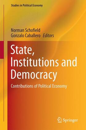 Caballero / Schofield | State, Institutions and Democracy | Buch | 978-3-319-44581-6 | sack.de