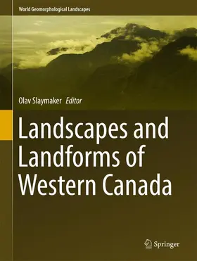 Slaymaker |  Landscapes and Landforms of Western Canada | Buch |  Sack Fachmedien