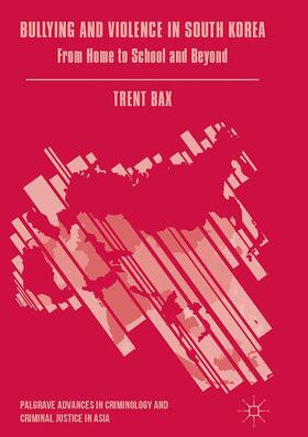 Bax | Bullying and Violence in South Korea | Buch | 978-3-319-44611-0 | sack.de