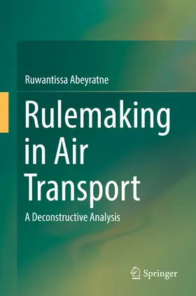 Abeyratne |  Rulemaking in Air Transport | eBook | Sack Fachmedien