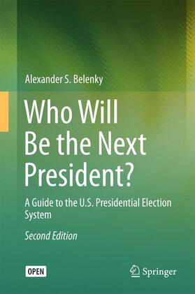 Belenky | Who Will Be the Next President? | Buch | 978-3-319-44695-0 | sack.de