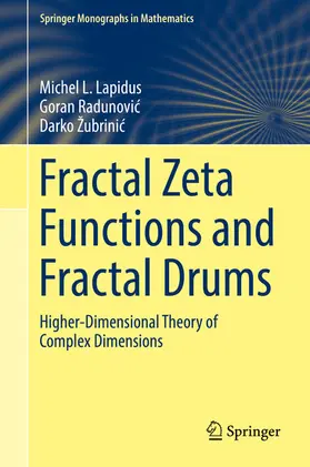 Lapidus / Radunovic / Radunovic |  Fractal Zeta Functions and Fractal Drums | eBook | Sack Fachmedien