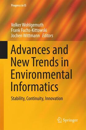 Wohlgemuth / Wittmann / Fuchs-Kittowski | Advances and New Trends in Environmental Informatics | Buch | 978-3-319-44710-0 | sack.de