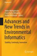 Wohlgemuth / Wittmann / Fuchs-Kittowski |  Advances and New Trends in Environmental Informatics | Buch |  Sack Fachmedien