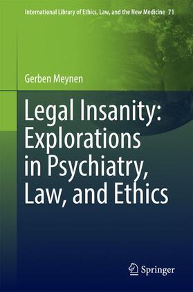 Meynen |  Legal Insanity: Explorations in Psychiatry, Law, and Ethics | Buch |  Sack Fachmedien