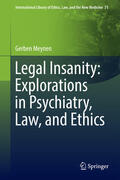 Meynen |  Legal Insanity: Explorations in Psychiatry, Law, and Ethics | eBook | Sack Fachmedien