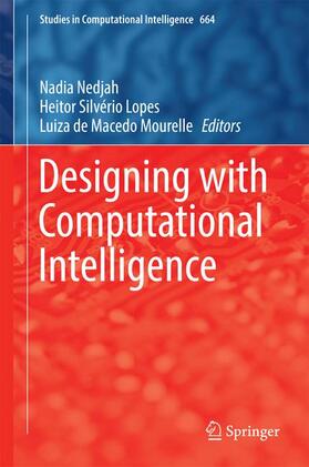 Nedjah / Mourelle / Lopes |  Designing with Computational Intelligence | Buch |  Sack Fachmedien