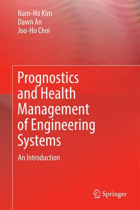 Kim / Choi / An |  Prognostics and Health Management of Engineering Systems | Buch |  Sack Fachmedien