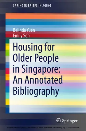 Yuen / Soh | Housing for Older People in Singapore: An Annotated Bibliography | E-Book | www.sack.de