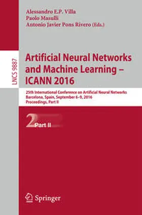 Villa / Masulli / Pons Rivero |  Artificial Neural Networks and Machine Learning – ICANN 2016 | eBook | Sack Fachmedien